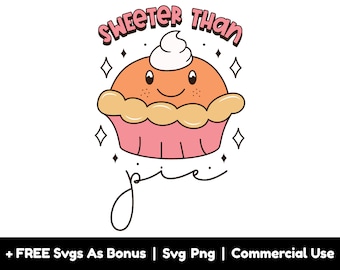 Sweeter Than Pie Svg Png Files, Pumpkin Pie Svg, Fall Svg, Thanksgiving Svg, Thankful Svg, Thanksgiving T shirt Design Svg