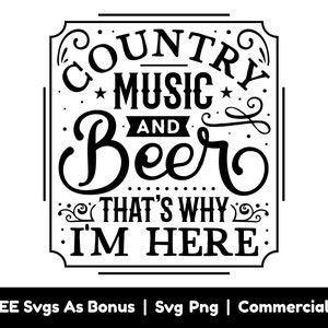 Música Country e Cerveja É por isso que estou aqui Arquivos Svg Png, Music Lover Svg, Music Player Svg, Sign Svg