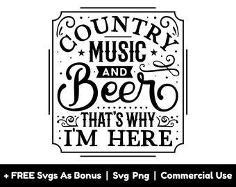 Op de afbeelding: Zwart-wit grafisch ontwerp met een vintage-stijl banner. De tekst luidt "Country Music and Beer That's Why I'm Here".
