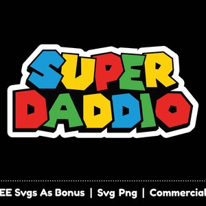 Arquivos Png Super Daddio Svg, Dad Svg, Dia dos Pais Svg, Presente para o papai Svg, Dad Life Svg, Melhor Dad Svg, Sign Svg, Gamer Dad Svg