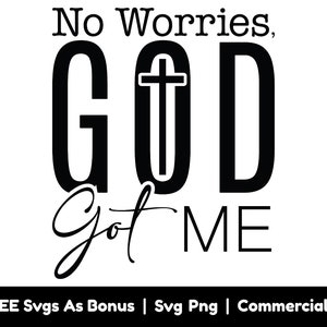 No te preocupes, Dios me consiguió archivos png svg, svg religioso, svg de fe, svg cruzado, svg de versículo bíblico, diseño de camiseta cristiana svg
