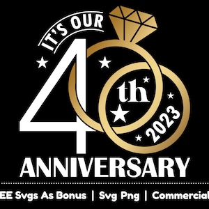 私たちの 4 周年記念 SVG PNG ファイル、結婚 40 周年記念 SVG、2023 SVG、指輪 SVG、40 周年記念 SVG