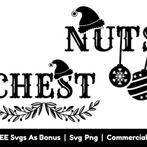 May include: Black and white graphic design with the text "NUTS" and "CHEST" with a Christmas hat and ornaments.  The text is in a vintage style font.