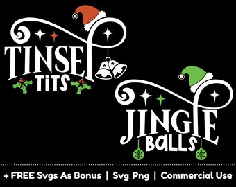 Tinsel Tits Jingle Balls Svg Png Files, X-mas Svg, Couple Christmas Svg, Christmas Bells Svg, Funny Couple Christmas T Shirt Design Svg