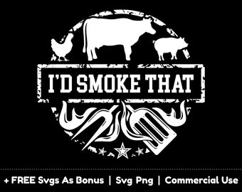 I'd Smoke That Svg Png Files, Funny Fathers BBQ Tshirt Design Svg, Apron Design Svg, Barbeque Svg, Circle Svg, Fork And Spatula, Pig, Cow