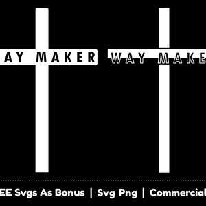 Way Maker Svg Png File, Christian Cross Svg, Religious Tshirt Design Svg, Faith Svg, Bible Verse Svg, Jesus Svg, Christians Svg