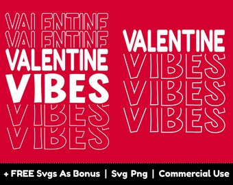 Arquivos PNG SVG do Valentine Vibes, texto empilhado de eco Svg, design de camiseta do dia dos namorados, arquivos png para sublimação, SVG para camisa
