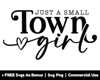 Nur eine kleine Stadt Mädchen-Svg-Png-Dateien, Girly T-Shirt-Design-Svg, Land-Mädchen-Svg, girly Zitate-Svg, Herz-Svg