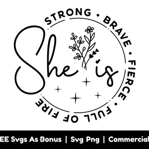 Sie ist stark, mutig, heftig, voller Feuer-Svg-Png-Dateien, Selbstliebe-Svg, starke Frauen-Zitate-Svg, positive Vibes-Svg, Blumen-Svg