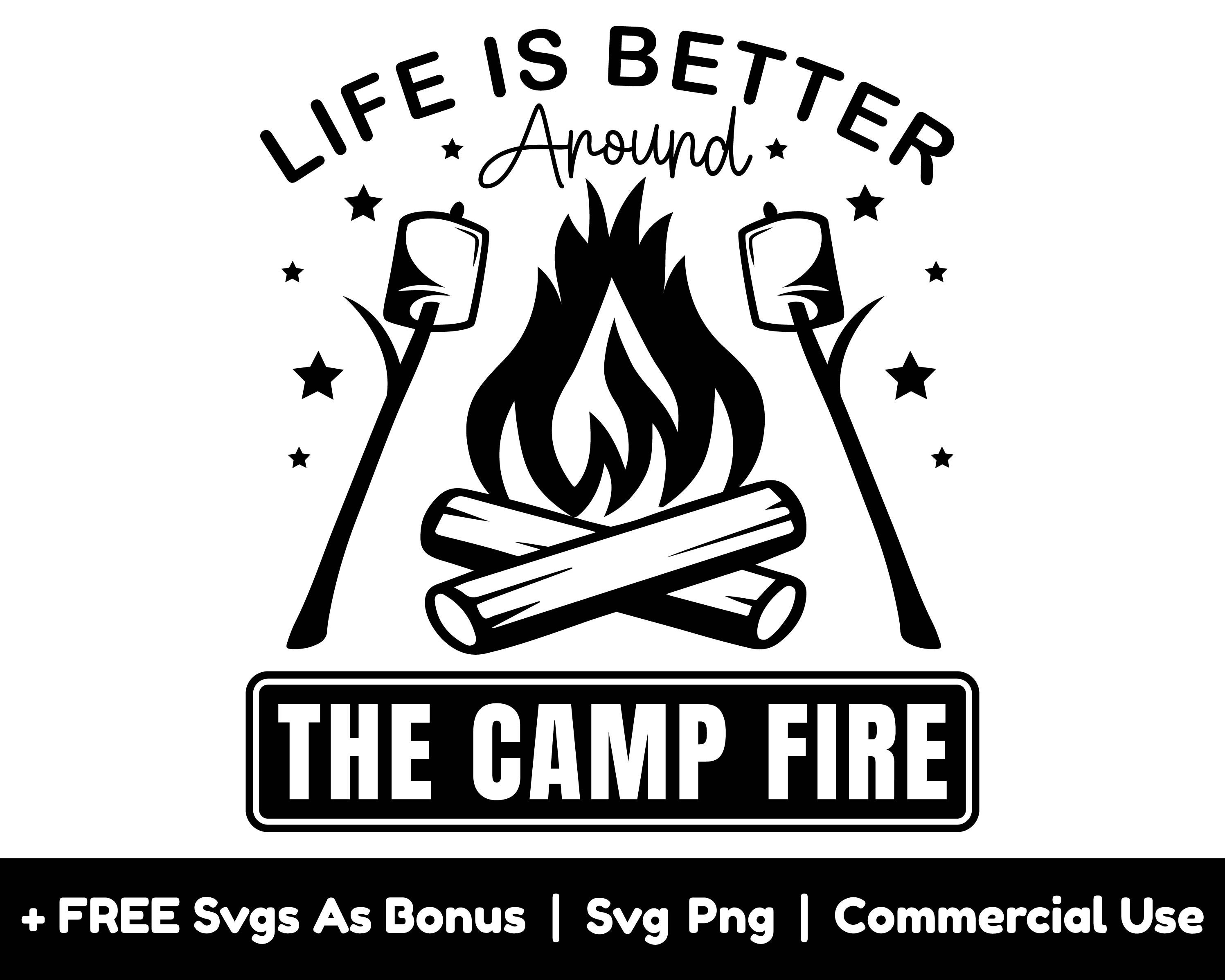 La vie est meilleure autour des fichiers Png Svg de feu de camp, Camping T Shirt Design Svg, Svg de guimauve, Svg de feu de camp, Svg de feu de camp, Svg de vie de Camping