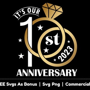 Het is onze 1e verjaardag Svg Png-bestanden, 10e huwelijksverjaardag Svg, 2023 Svg, Ring Svg, 10 jaar jubileum Svg