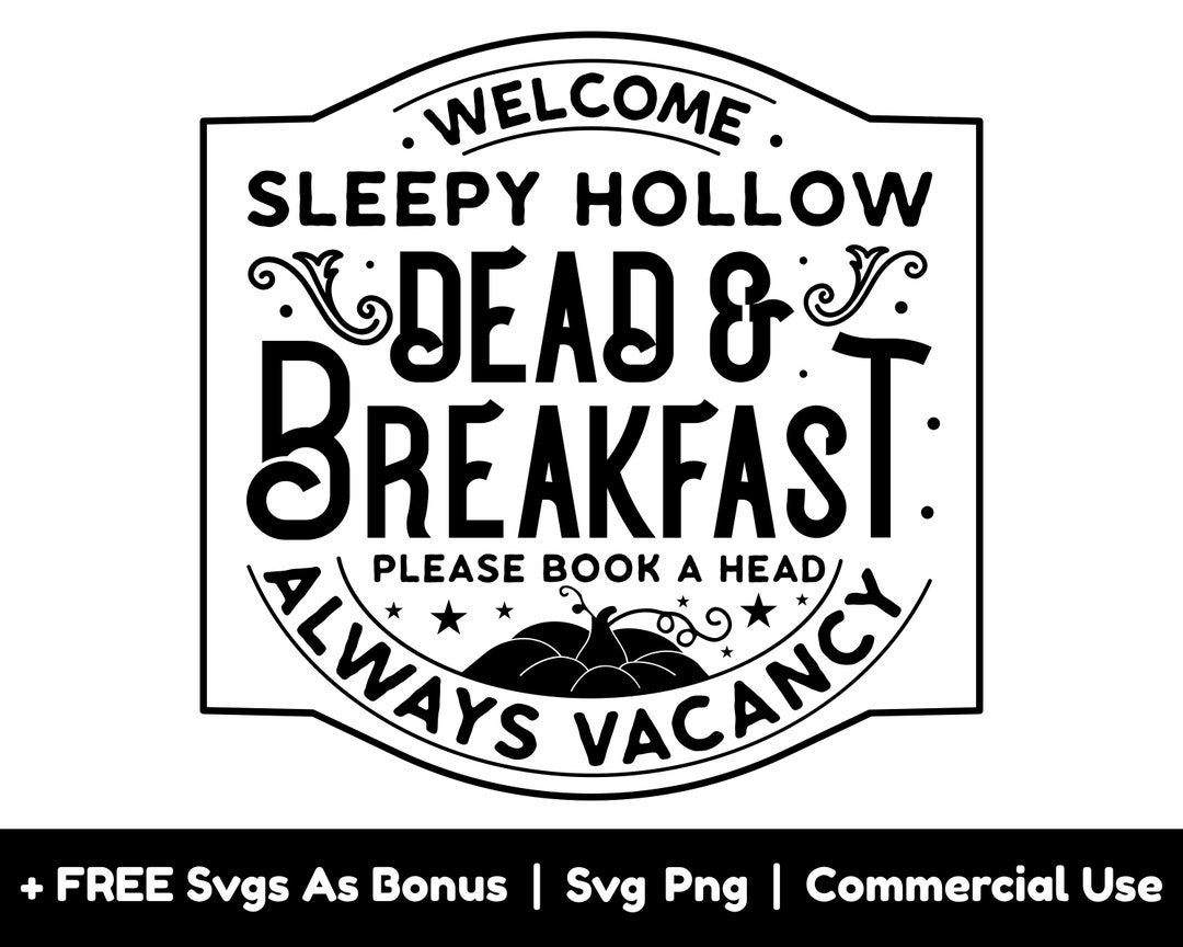 Sleepy Hollow Dead and Breakfast Svg Png Files Etsy