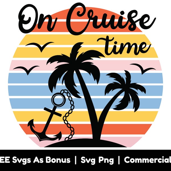On Cruise Time Svg Png File, Retro T-Shirt Design Svg, Palm Trees Svg, Adventure Svg, Anchor Svg, Cruise Ship Svg, Nautical Svg, Birds Svg