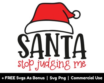 Santa deja de juzgarme archivos png svg, Navidad divertida svg, sombrero de Papá Noel svg, vacaciones svg, X-Mas svg