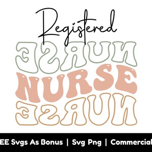 Registered Nurse Svg Png Files, Nurse Appreciation Svg, Sign Svg, Medical Svg, Nurse Life Svg, Nursing Svg
