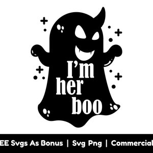 I&#39;m Her Boo Svg Png Files, Funny Halloween Svg, Couple Shirt Svg, Halloween Shirt Svg, Couple Halloween Svg