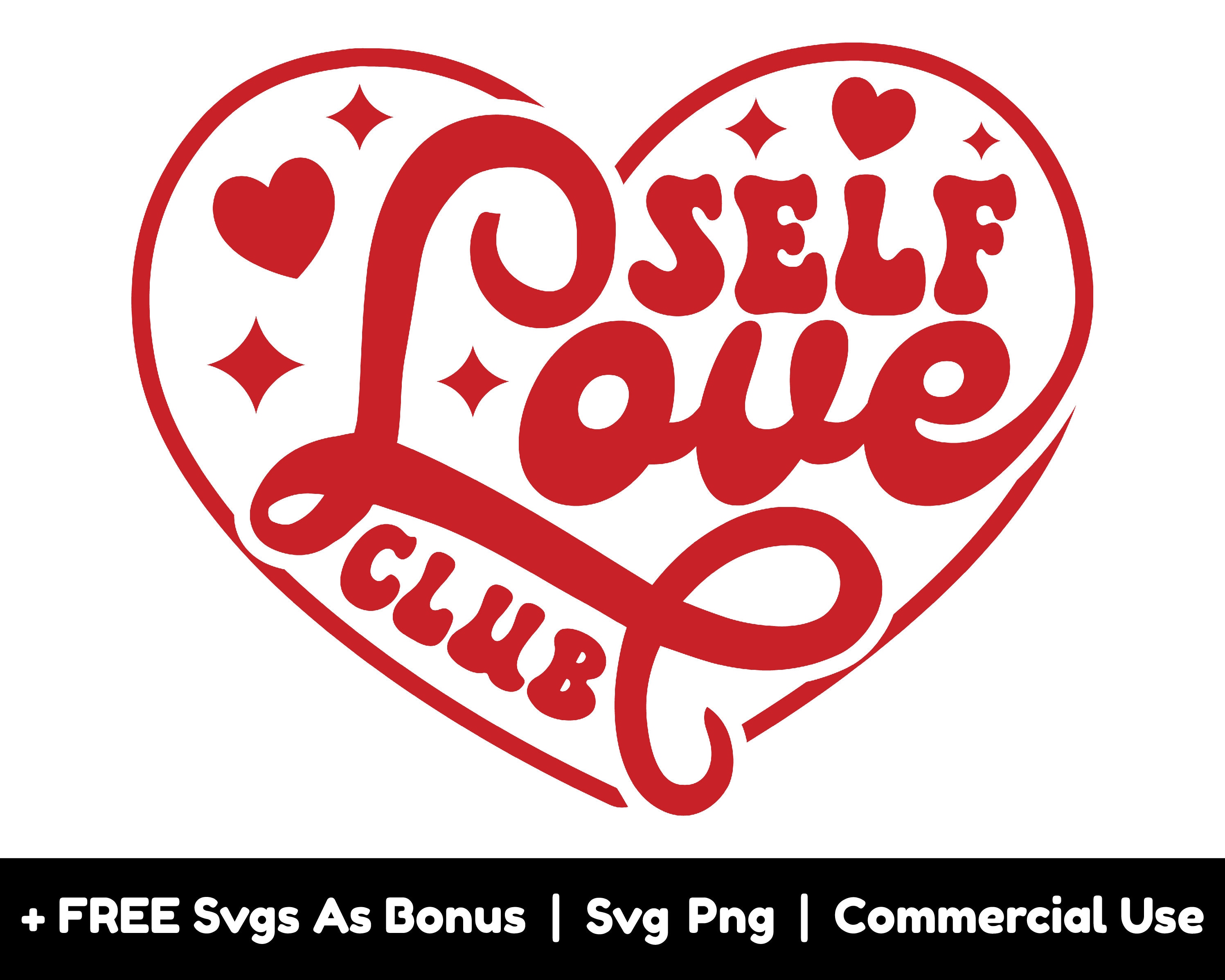 Heart Svg, Self Love Club SVG PNG Files, Funny Valentines Day Heart Svg ...