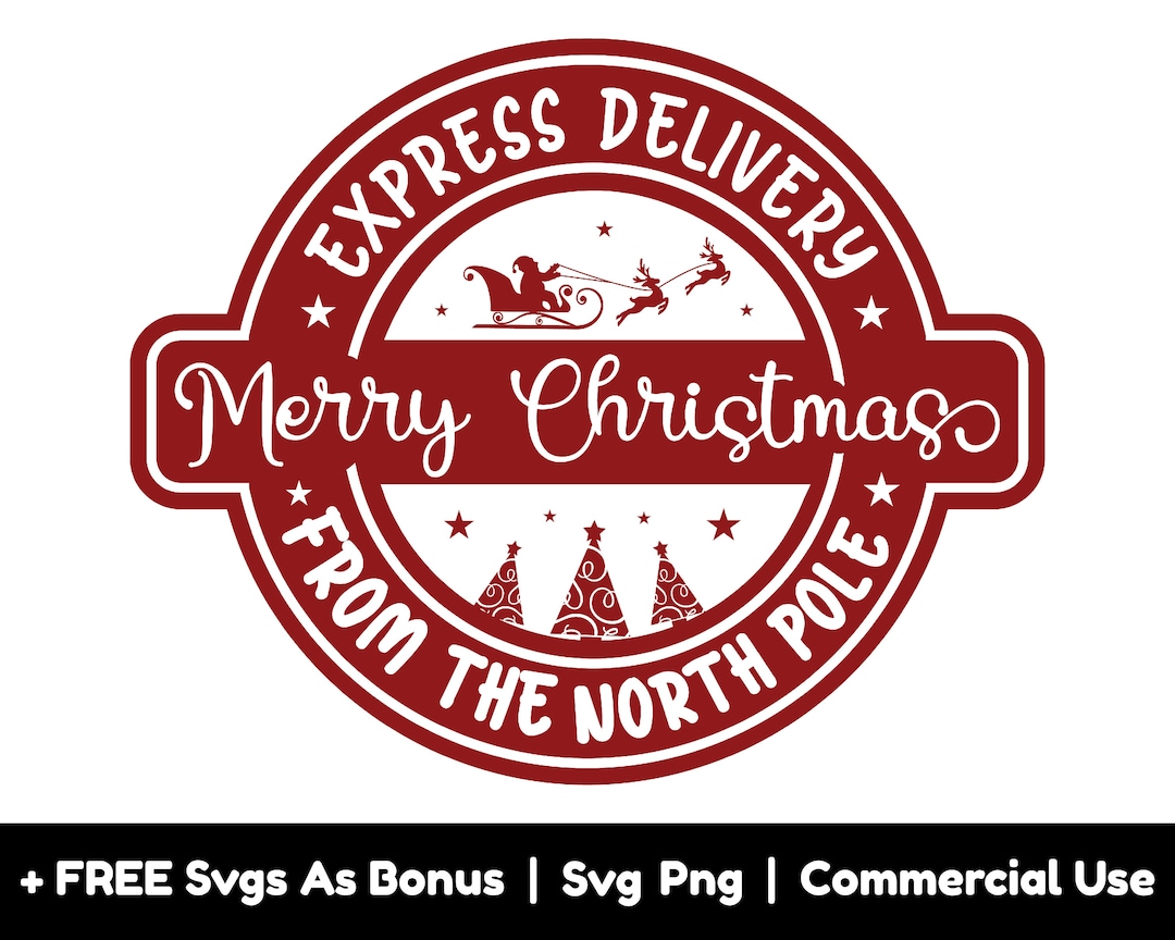 Express Delivery From the North Pole Svg Png Files, Merry Christmas Svg ...