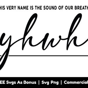 Yhwh firma archivos svg png, es cada nombre es el sonido de nuestro aliento svg, versículo bíblico svg, diseño de camisa cristiana svg