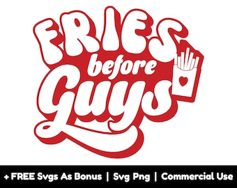Papas fritas antes de chicos SVG PNG Archivos, Divertido Día de San Valentín Svg, Archivos Png para sublimación, SVG para camisas
