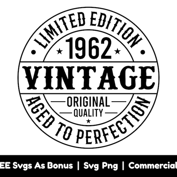 Vintage Limited Edition SVG pliki PNG, urodziny SVG, 1962 SVG, w wieku do perfekcji SVG, Circle Frame SVG