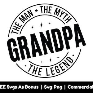 File Png Svg del nonno, L'uomo Svg, Il mito Svg, La leggenda Svg, Nonno Svg, Nonno Svg