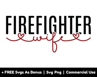 Könnte beinhalten: Schwarz-weißer Text, der "FIREFIGHTER wife" lautet, mit zwei roten Herzen auf beiden Seiten des Wortes "wife".