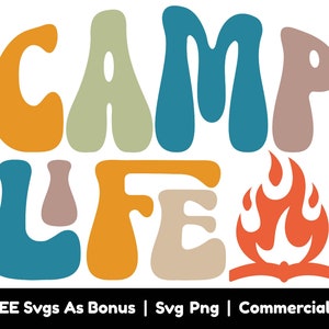 Camp Life Svg Png Files, Camping Shirt Design Svg, Fire Svg, Outdoor Svg, Camping Svg, Adventure Lover Svg, Family Camping Svg, Nature Lover