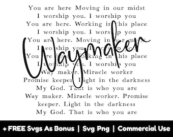 WayMaker Svg Png Files, Song Lyrics Full Text Svg, Jesus Svg, Bible Verses Svg, Religious Svg, Christians Svg, Faith Svg