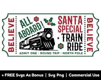 Christmas Svg, Santa Special Train Ride Ticket Svg Png Files, Train Svg, Holiday Svg, Believe Svg