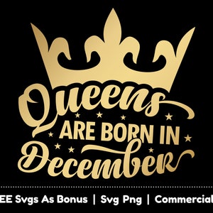 Koninginnen zijn geboren in december Svg Png-bestanden, verjaardag Svg, december geboren Svg, kroon Svg, verjaardag meisje T Shirt Design Svg