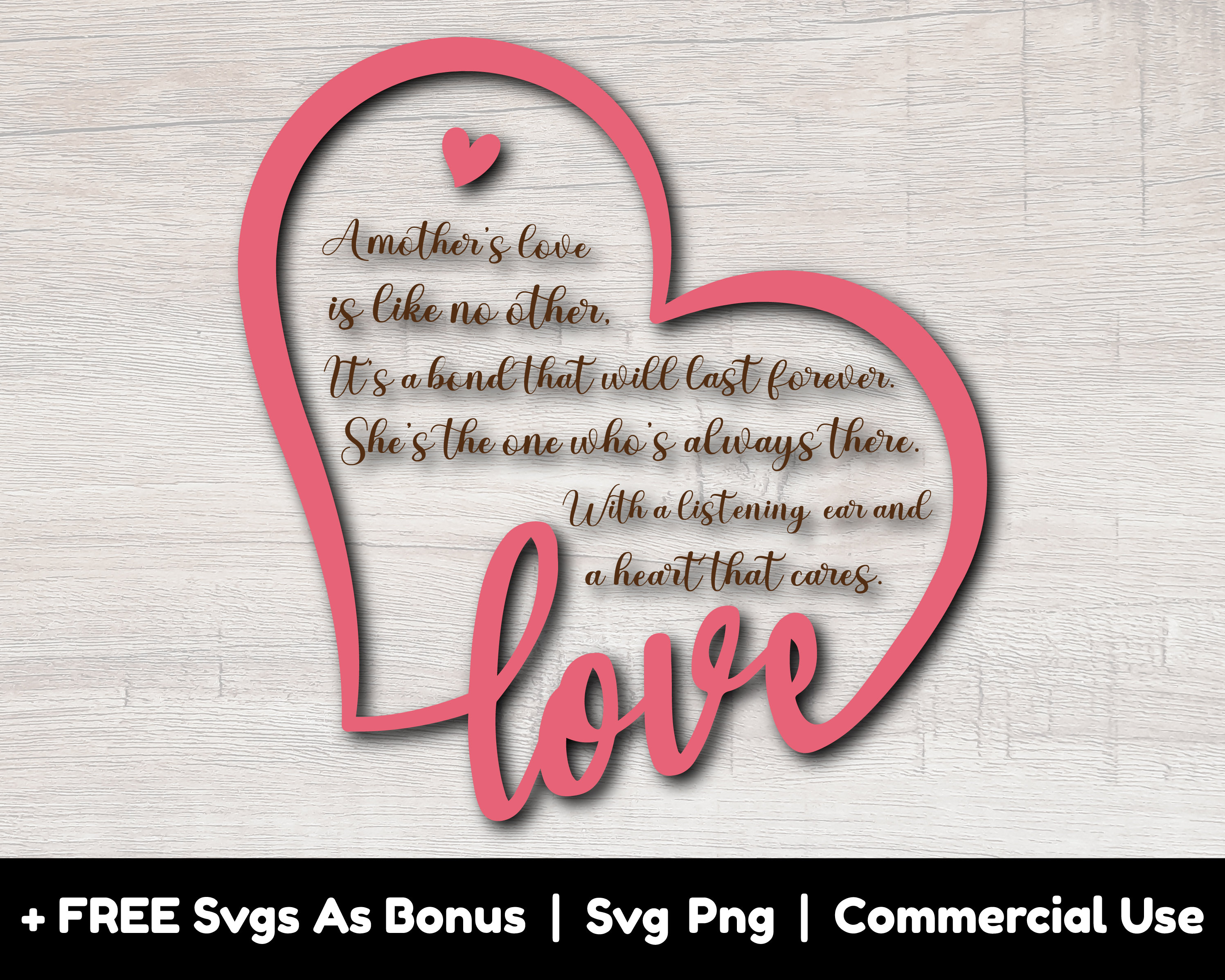 A Mothers Love is Like No Other Svg Png File, Its A Bond That Will