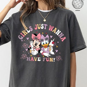 Girls just Wanna Have Fun Shirt, Minnie And Daisy Best Friends Shirt, Besties Matching Shirt, Disney Besties Shirt, Disney Girls Trip Shirt