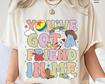 Comfort Colors You've Got A Friend In Me Shirt, Vintage Toy Story Shirt, Toy Story Land Shirt, Disneyland Shirt, Disney Family Shirts