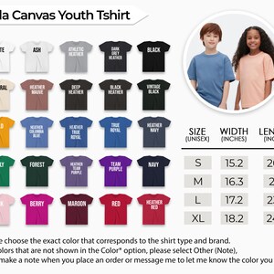 May include: Bella Canvas Youth Tshirt colour chart with 24 different colour options. The chart shows the colour name and a small sample of the fabric. The chart also includes a size chart with the width and length of each size in inches. The chart is accompanied by a photo of two children wearing the t-shirts.