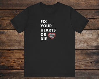 Fix Your Hearts Unisex Jersey Short Sleeve Tee