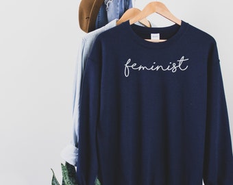 Felpa femminista, felpa da donna, scritta femminista, felpa girocollo unisex pesante