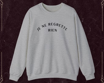 Je Ne Regrette Rien Unisex Heavy Blend™ Crewneck Sweatshirt in Sport Grey