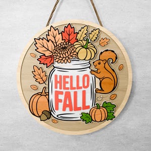 Hello Fall Sign SVG, Squirrel Pumpkin Door Hanger, Autumn Leaves Laser Cut File