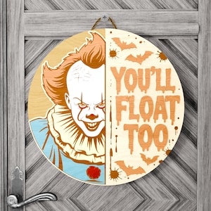 Scary Door Hanger Files with Horror Character - &quot;You’ll Float Too&quot; Wooden Door Hanger, Scary Clown Decor