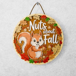 Cute Fall Squirrel SVG Sign, Nuts About Autumn Round Layered File, Hello Fall Door Hanger SVG, Autumn Leaves Door Hanger SVG