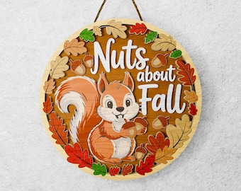 Fall Squirrel SVG Sign: Nuts About Autumn Door Hanger (Digital Download)