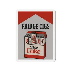 Fridge Cigs Diet Coke Magnet | Die-Cut Refrigerator Magnet Retro Soda Art