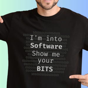 Funny Coder T-Shirt – I'm Into Software, Geeky Humor Tee