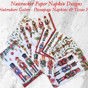 May include: Several paper napkins with various designs featuring nutcrackers in red, green, blue, and gold. The napkins are rectangular and have decorative borders. Text at the top reads "Nutcracker Paper Napkin Designs" and "Nutcrackers Galore - Decoupage Napkins & Tissue Paper."