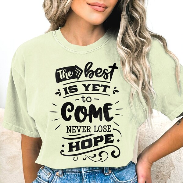 Best is yet to Come Etsy