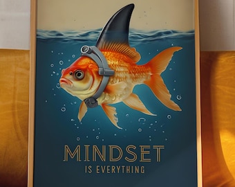 Póster "La mentalidad lo es todo" / Arte de tiburón pez dorado, cita motivacional (descarga digital)