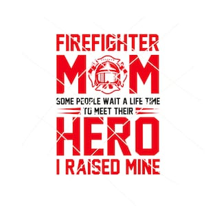 Firefighter mom hero file png 300dpi