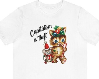 Le capitalisme, c’est le vol de T-shirt de vacances | Anticapitaliste, Mangez les riches, Noël politique, Noël socialiste, Cadeau marxiste, Cadeau communiste