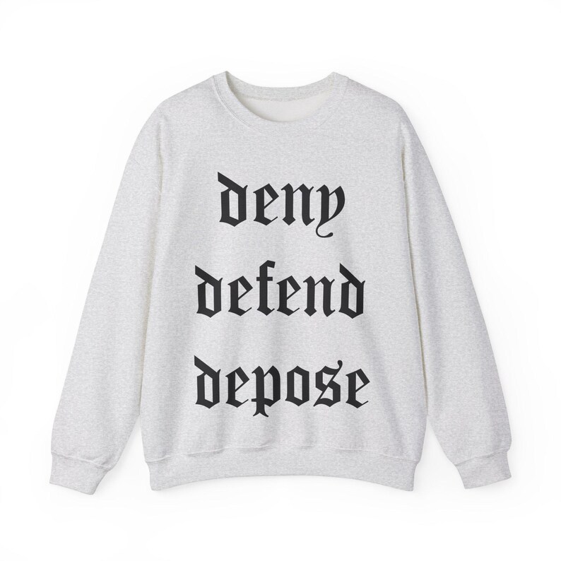 Deny Defend Depose Unisex Crewneck-tröja | UHO Healthcare, Aktivisttröja, Vänsterkläder, Progressiv Topp, Politiska Kläder bild 2